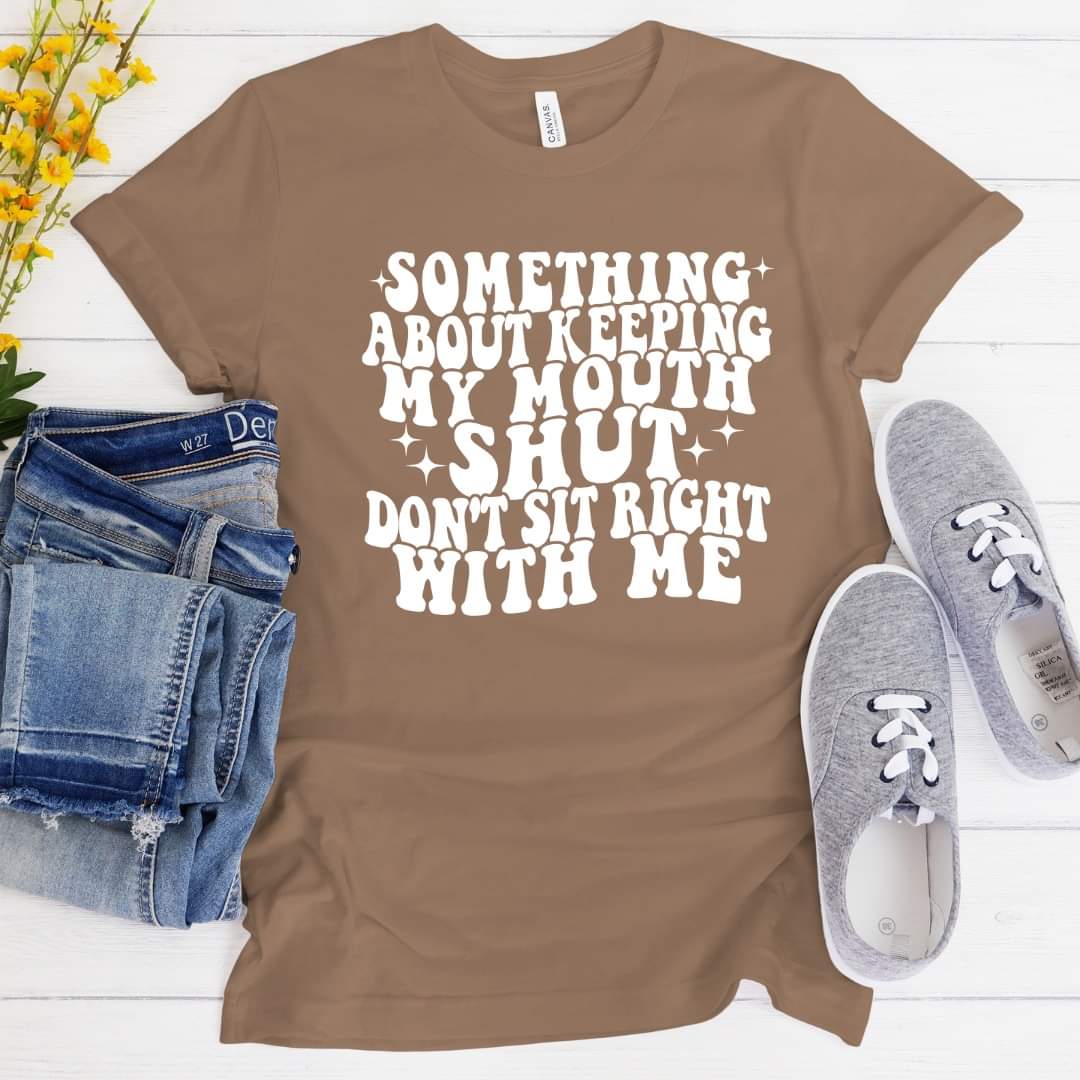 Something About Keeping My Mouth Shut Don't Sit Right With Me